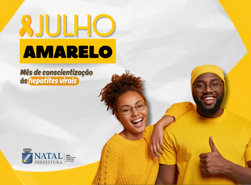 Natal registra 41 casos de hepatites virais e reforça ações do Julho Amarelo