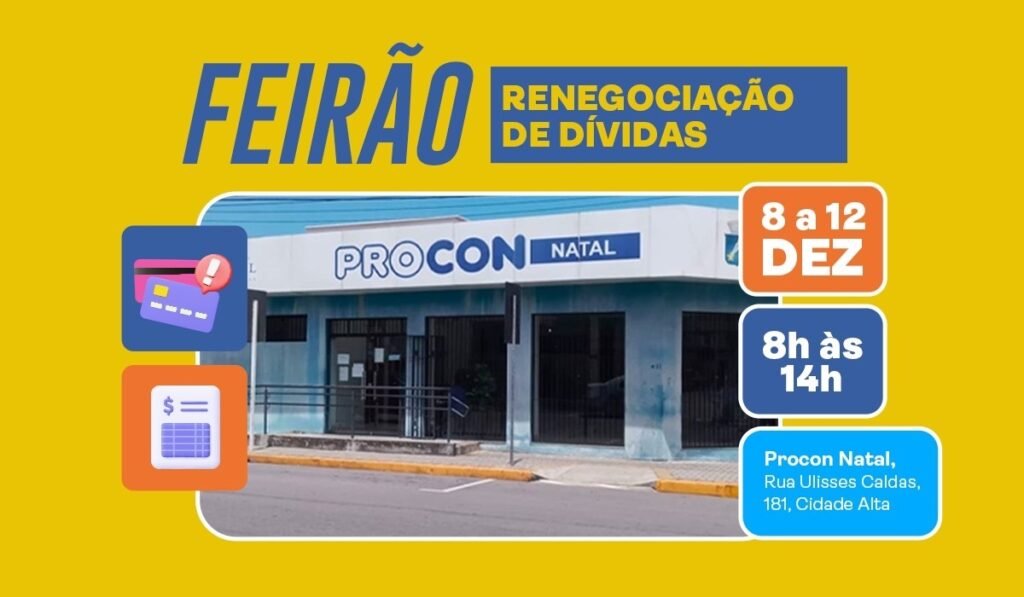 Procon Natal realiza feirão de renegociação de dívidas dos dias 8 a 12 de dezembro