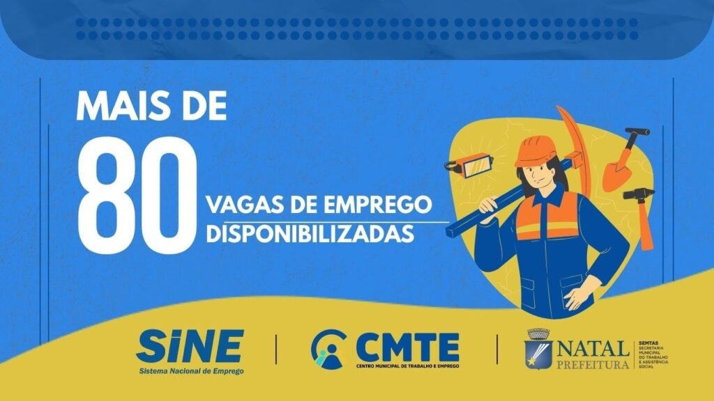 Sine Natal abre mais de 80 vagas de emprego; saiba como se inscrever
